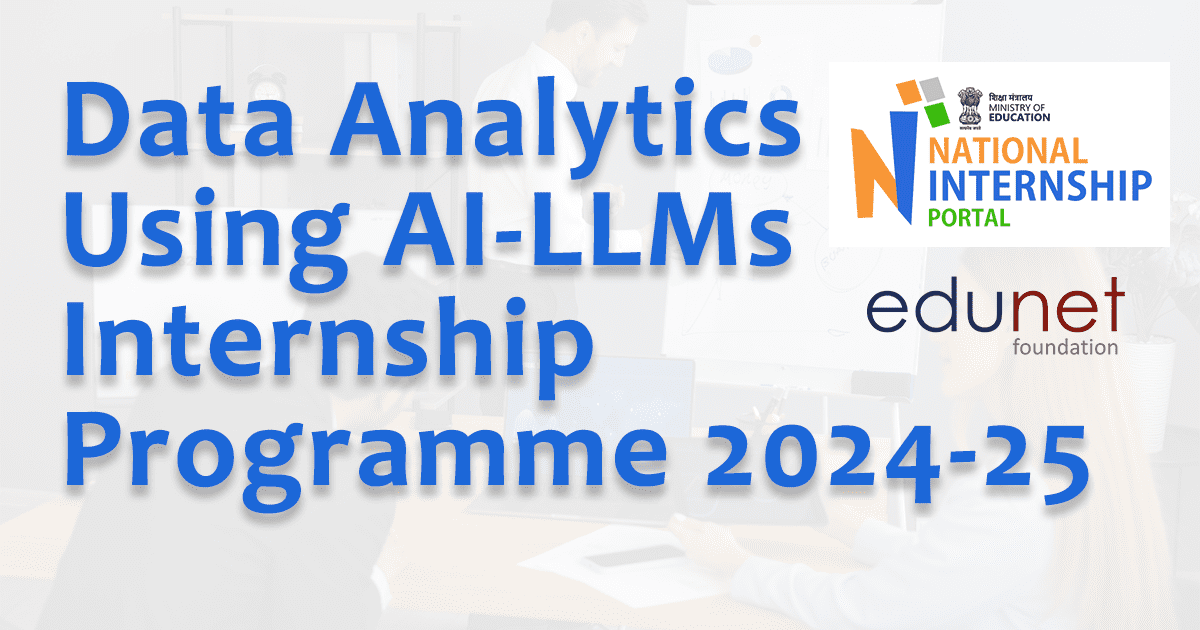 Data Analytics Using AI-LLMs Internship Programme 2024-25