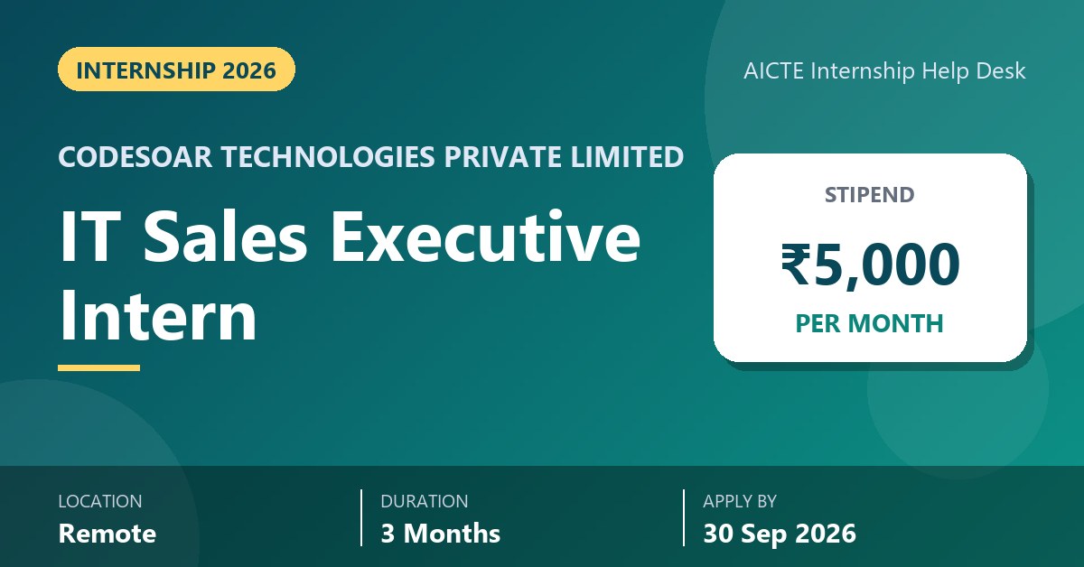 CodeSoar Technologies Private Limited IT Sales Executive internship 2026 - ₹5,000 per month stipend