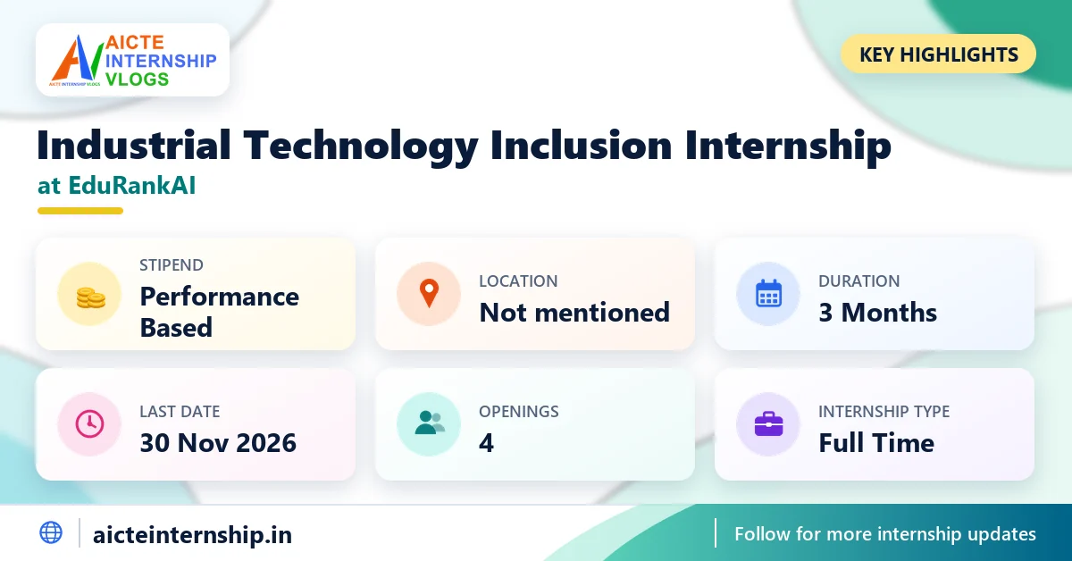 edurankai-industrial-technology-inclusion-internship-2026-highlights EduRankAI Industrial Technology Inclusion Internship 2026