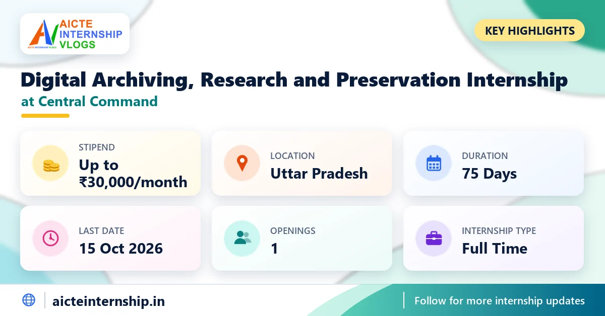 central-command-digital-archiving-research-internship-2026-highlights Indian Army Central Command Digital Archiving, Research Internship 2026