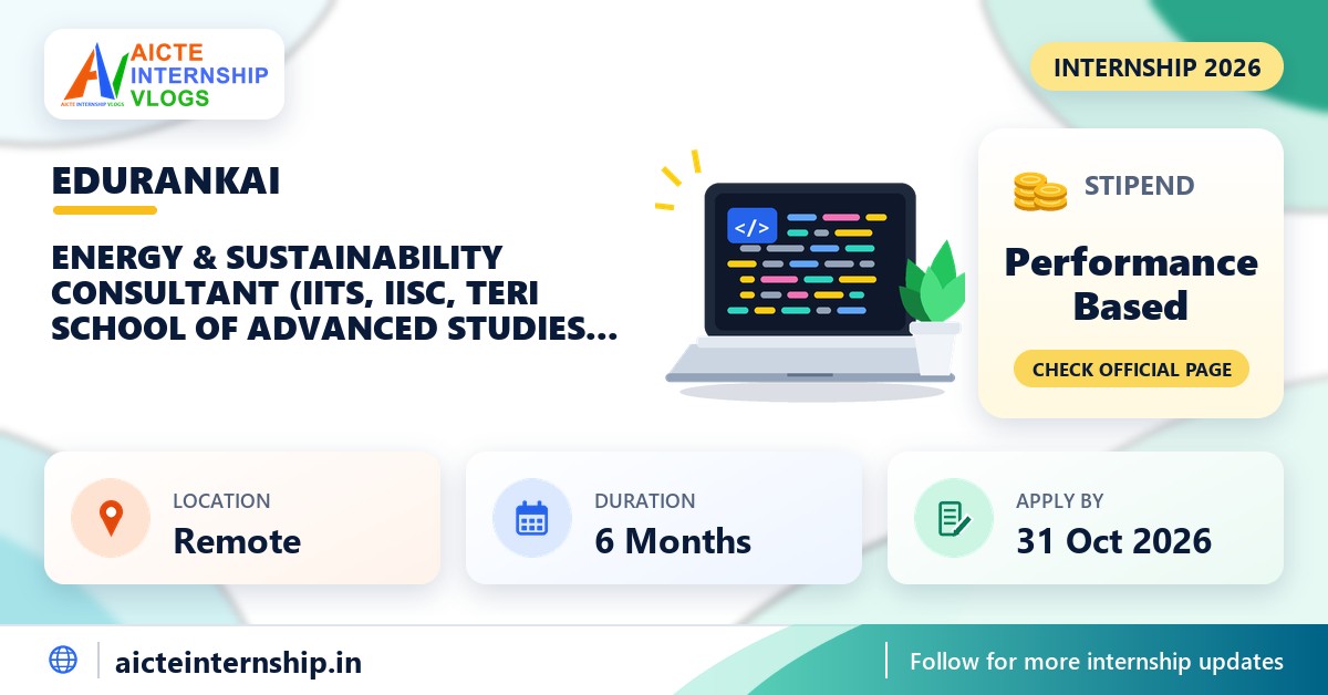 EduRankAI Energy & Sustainability Consultant (IITs, IISc, TERI School of Advanced Studies, NISE, NITs) internship banner with stipend, location, duration and last date