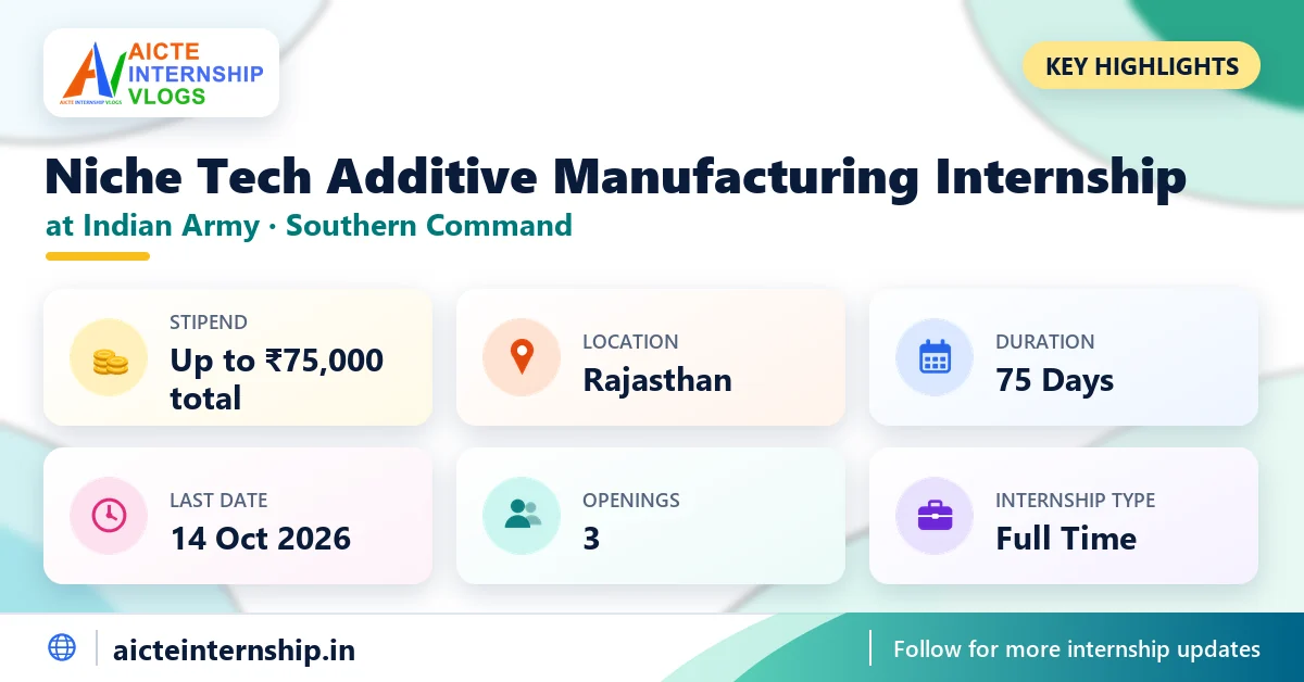 indian-army-southern-command-niche-tech-additive-manufacturing-internship-2026-highlights Indian Army Niche Tech Additive Manufacturing Internship 2026