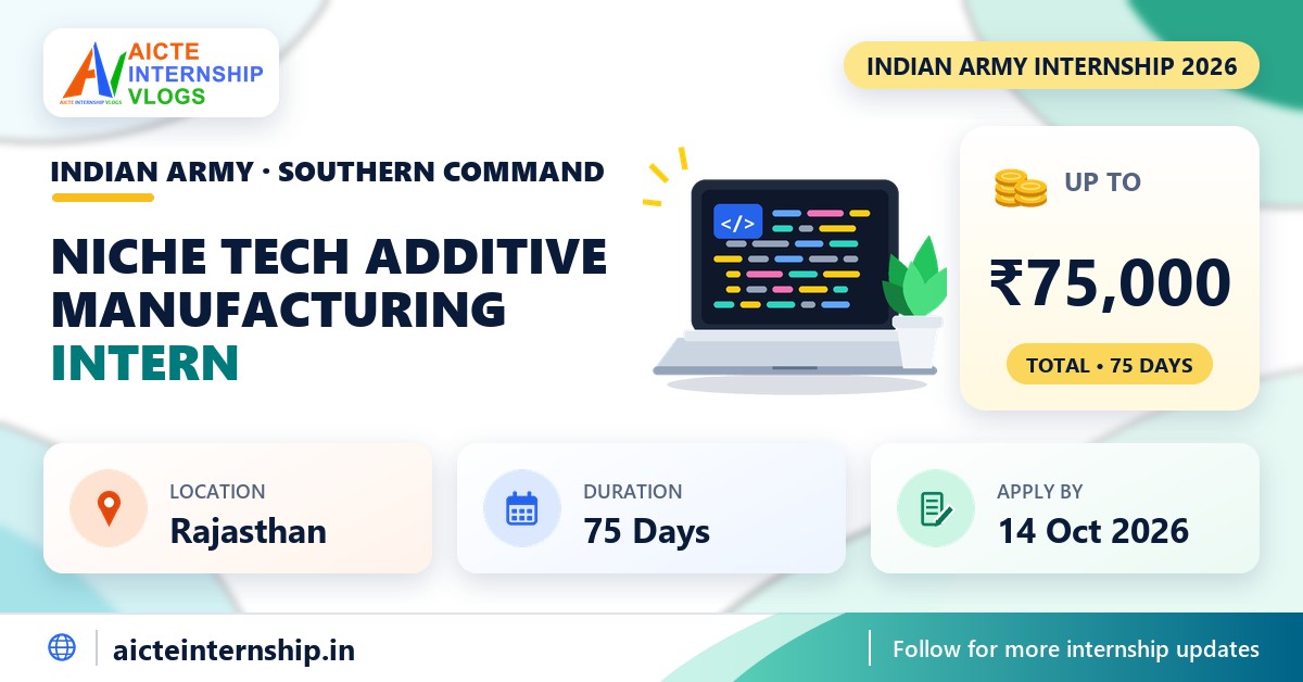 Indian Army Niche Tech Additive Manufacturing Internship 2026