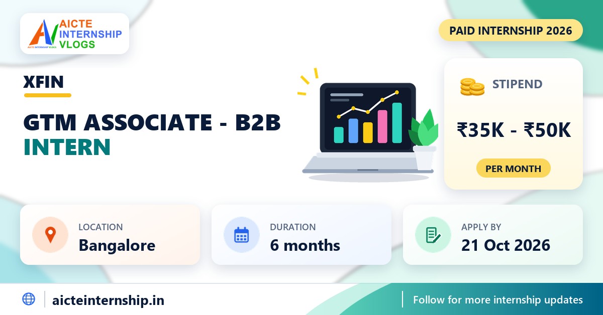 XFIN GTM Associate – B2B Internship: ₹35,000-₹50,000/Month